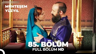 Muhteşem Yüzyıl 85.Bölüm  (HD)