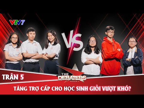 THE DEBATERS 2021 | Trận 5: Có nên tăng trợ cấp cho các học sinh giỏi vượt khó?