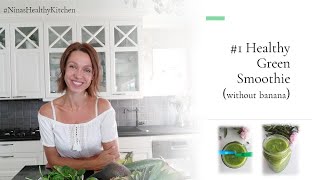 #1 Healthy Green Smoothie Recipe - without banana - and HOW to LAYER a smoothie!