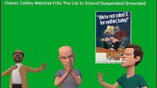 Clic Caillou Watches Fritz The Cat In Schoolsuspendedgrounded