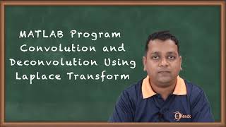 Matlab Program Convolution And Deconvolution Using Laplace Transform