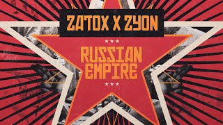 Zatox & Zyon - Russian Empire