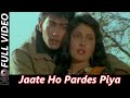 Jaate Ho Pardes Piya l Jeena Teri Gali Mein 1991 l Anuradha Paudwal, Nitin Mukesh Chand Mathur l HD