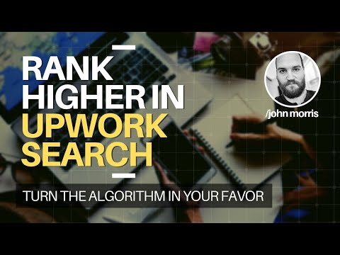 How to Rank Higher In the Upwork Search Results How to Rank Higher In the Upwork Search Results