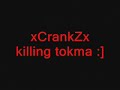 xCrankZx defeat first demon Tokma