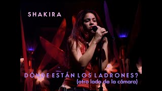 Shakira - Dónde Están Los Ladrones? Otro Lado De La Cámara Mtv Unplugged