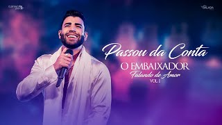 Gusttavo Lima - Passou Da Conta