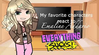 My Favorite Characters React To Emaline Addario | Kemaline | Everything Sucks | Tws In Desc| Part 5