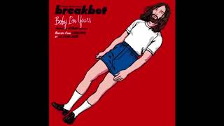 Breakbot Baby I 39 M Yours Breakbot Baby I 39 M Yours