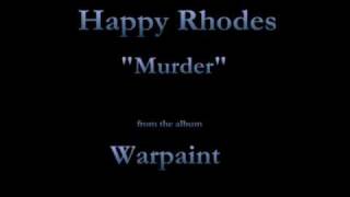Watch Happy Rhodes Murder video