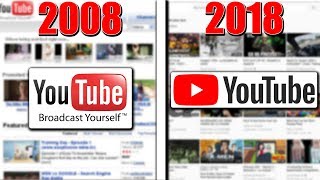 Youtube 2008 Vs Youtube 2018