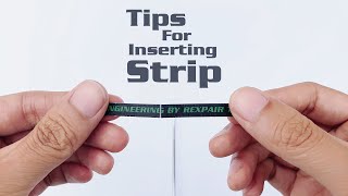 Tips For Inserting Strip