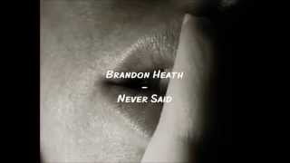 Watch Brandon Heath Never Said video