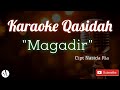 Karaoke + Lirik Qasidah Magadir (No Vokal)