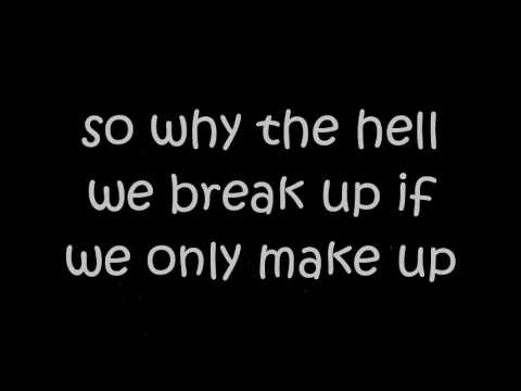 Paroles Break Up To Make Up Video