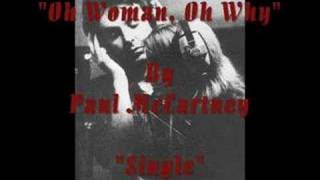 Watch Paul McCartney Oh Woman Oh Why video