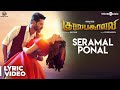 Gulaebaghavali | Seramal Ponal Song with Lyrics | Prabhu Deva, Hansika | Vivek-Mervin | Kalyaan