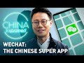 WeChat: The Chinese super app