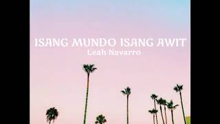 Watch Leah Navarro Isang Mundo Isang Awit video