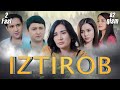 Iztirob (O'zbek serial) I Изтироб (Ўзбек сериал) 82 - Qism 2-Fasl