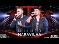 Zé Neto e Cristiano - Mulher Maravilha - (Áudio Bom)