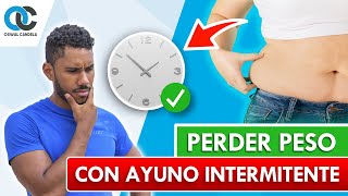 Cómo Perder Mucho Peso Con El Ayuno Intermitente - Paso A Paso