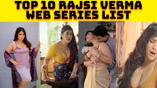 Top 10 Rajsi Verma web series List | Rajsi Verma All Latest web series