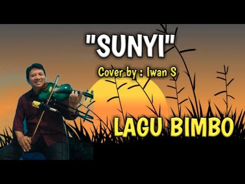SUNYI.  (BIMBO)  Cover by: Iwan S. . Lagu Nostalgia.