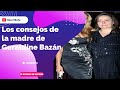 la mamá de Geraldine Bazán aconseja a Irina Baeva