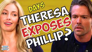 Days Of Our Lives Theresa Exposes Philips Big Fat Lie - Xanders Verdict Overturned?