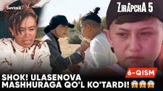 Zirapcha 5-Mavsum 6-Qism Shok Ulasenova Mashhuraga Qol Kotardi
