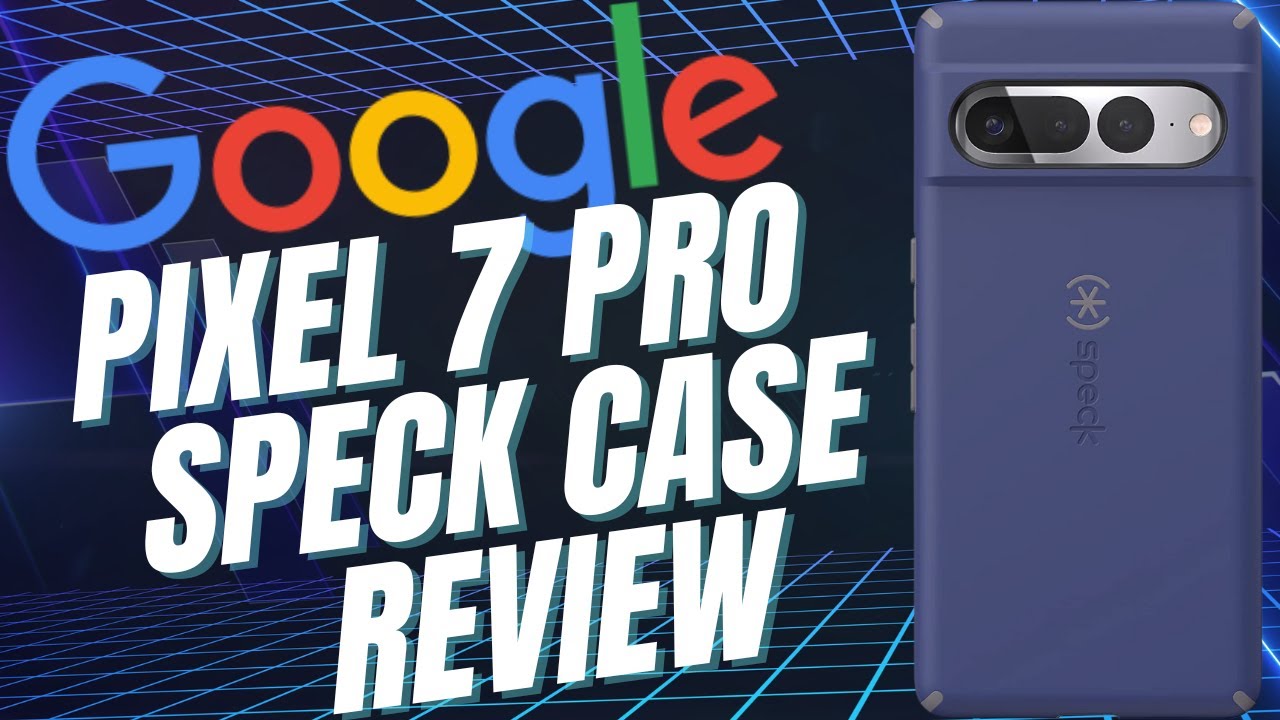 Pixel 7 Pro Speck Case Review Phenomenal Thin Protective Pixel 7 Pro Speck Case Review Phenomenal Thin Protective