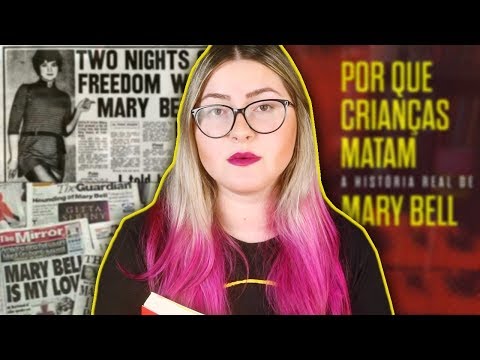 UMA VIDA SEM AMOR | Conheça a história de Mary Bell