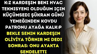 Kız Kardeşim Beni Hvac Teknisyeni Olduğum Için Şükran Gününden Kovdu Sonra Kredilerini Ödedi