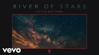 Watch Little Big Town River Of Stars video