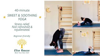 40-min SWEET & SOOTHING Yoga class I Stress Relief I Feel Rejuvenated (Anytime of the day)