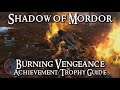 Shadow of Mordor - Burning Vengeance Achievement/Trophy Guide