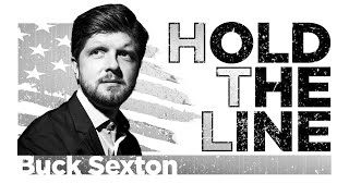Hold The Line w/ Buck Sexton