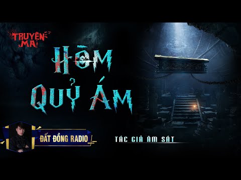 Hòm Quỷ Ám | Tập 1/2 | Truyện Ma Tâm Linh Dân Gian hay | Nguyễn Huy