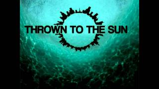 Watch Thrown To The Sun Locus Of Nullity video