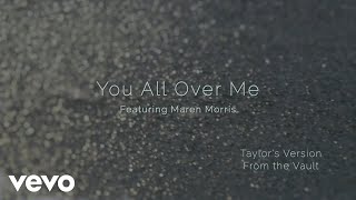 Watch Taylor Swift You All Over Me video