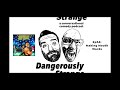 Episode 54: Making Mouth Words - Dangerously Strange Podcast