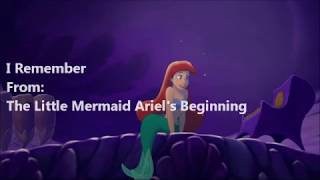 The Little Mermaid Ariel's Beginning I Remember (Lyric )