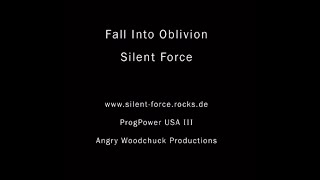 Watch Silent Force Fall Into Oblivion video