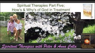 Spiritual Therapy Session Lesson Five; How's and Why's of God in Treatment
