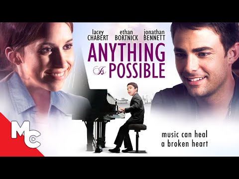 Anything is Possible | 2013 Family Drama | Lacey Chabert | Ethan Bortnick