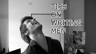How to Write Men : 8 Details That will SELL Your Male Character