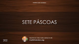 Martinho Lutero Semblano - Sete Páscoas
