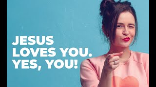 Jesus Loves You - Pastor Scott Long