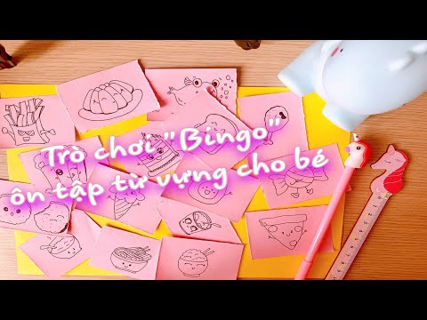 #3 Trò chơi "BINGO" ôn tập từ vựng cho bé